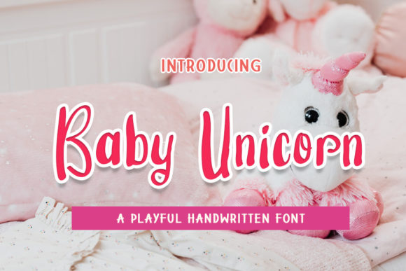 Baby Unicorn: The Handwritten Typeface for Campaign Clarity