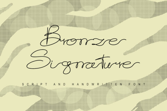 Bronze Signature: A Cursive Typeface That Adds Elegance to Branding